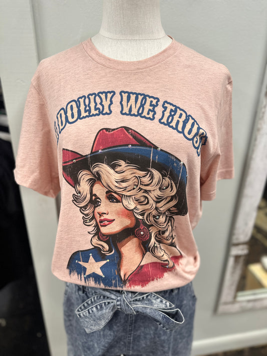 In Dolly We Trust Tee